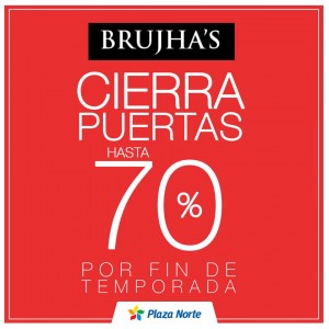 Plaza Norte – Hasta 70% de dscto. en Brujhas