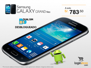 Samsumg Galaxy Grand Neo a sólo S/. 783.50