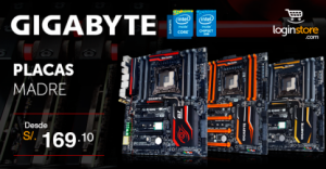 Placas Madre Gigabyte desde S/.169